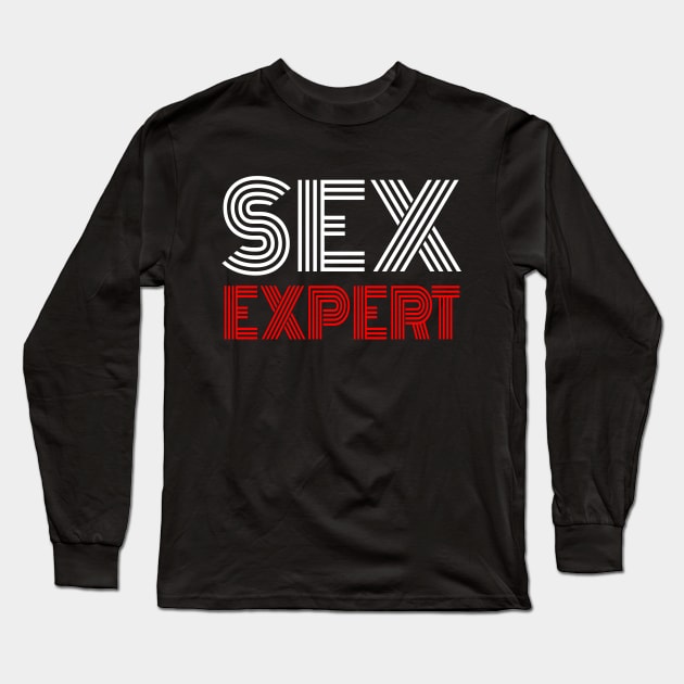 Sex Expert Long Sleeve T-Shirt by black8elise